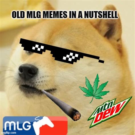 Old Mlg Memes Imgflip
