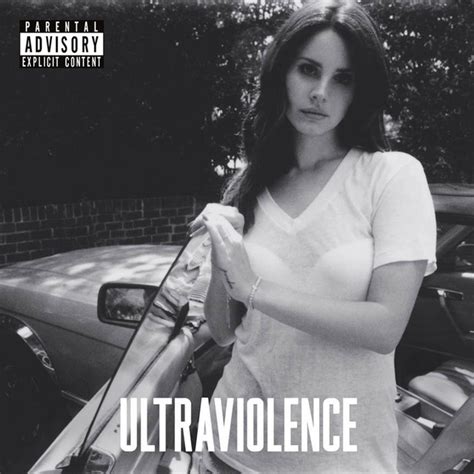 Ultraviolence Deluxe Album By Lana Del Rey Spotify