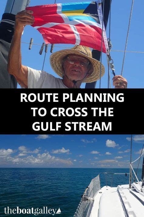 Crossing The Gulf Stream Route Planning The Boat Galley Boat Plans