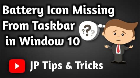 Battery Icon Missing From Taskbar In Window 10 Solved Youtube