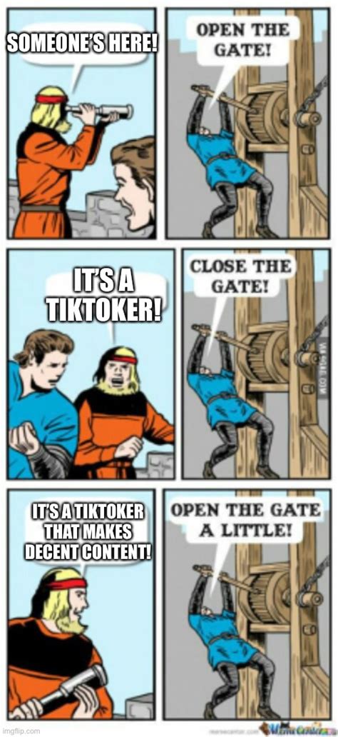 Open The Gate A Little Imgflip