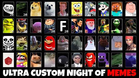 Ultra Custom Night Of Memes Max Mode Youtube