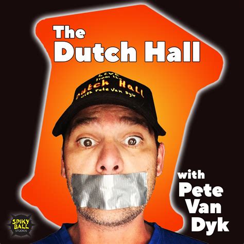Ep Johnnys Weird Dick The Dutch Hall With Pete Van Dyk Lyssna H R Podtail