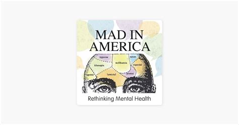 ‎mad In America Rethinking Mental Health On Apple Podcasts