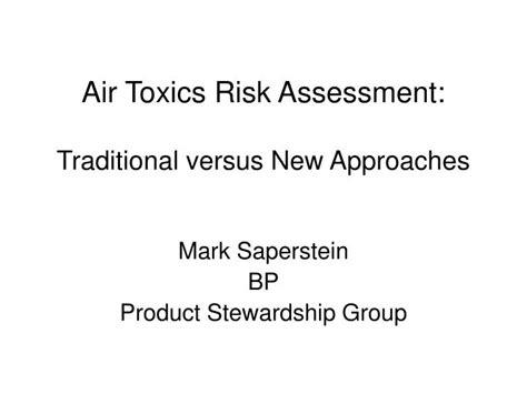 Ppt Air Toxics Risk Assessment Traditional Versus New Approaches