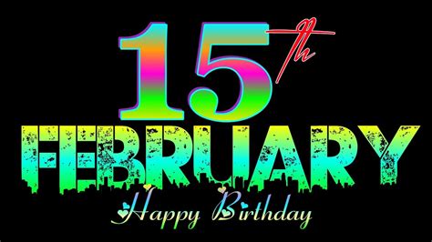 💥15 February Birthday Status🍬 15 February Happy Birthday Status💕 15