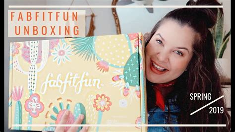 Fabfitfun Spring 2019 Unboxing Is It Worth 49 And 10 Off Youtube