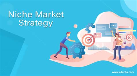 Niche Market Strategy 8 Most Popular Niche Market Strategies