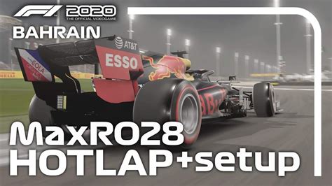 F1®2020 🇧🇭 Bahrain Hotlap 69th 🔥 Setup 124352‼️ Youtube