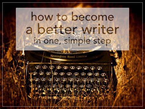 How To Become A Better Writer In One Simple Step