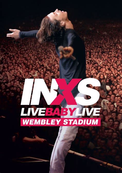 Inxs Relanza Su Emblemático Directo Live Baby Live De 1991 En Wembley