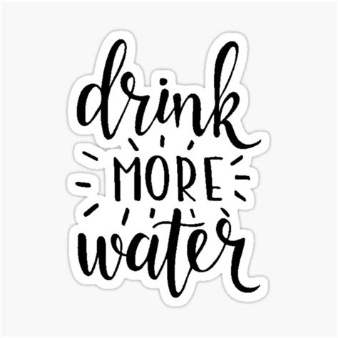 Drink More Water Sticker By Sammypow18 Redbubble