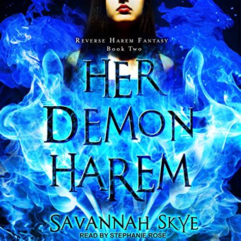 Her Demon Harem A Reverse Harem Paranormal Romance By Savannah Skye Audiobook Audible Co Uk