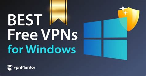 7 Best Free Vpns For Windows Pcs In 2022 — Fast And Unlimited