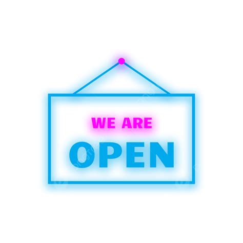 We Are Opening Png Picture We Are Open Neon Design Png We Are Open