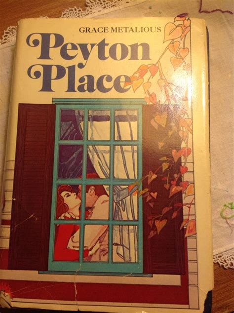 One is an aspiring writer who idiolizes a father she never knew. Peyton Place by Grace Metaliouspublished in 1956 by ...