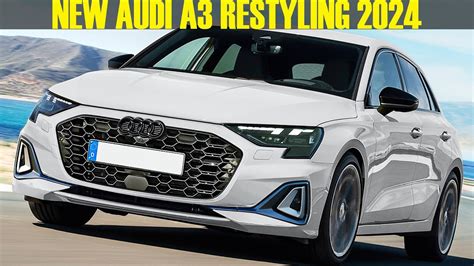 2024 2025 Restyling Audi A3 New Official Information Youtube
