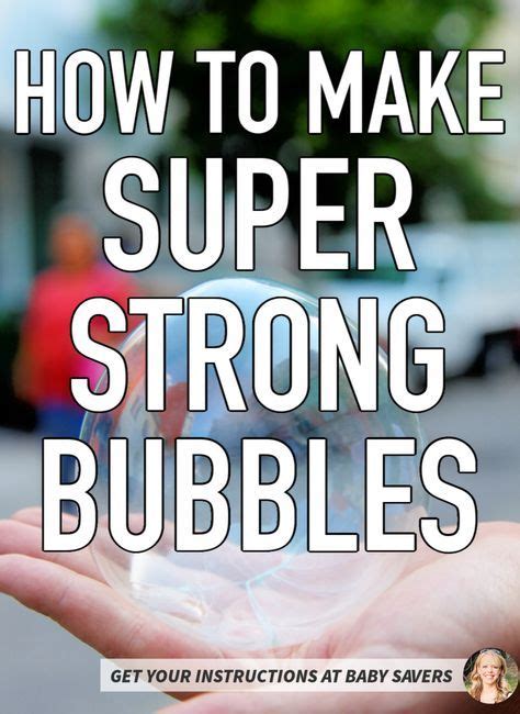 The Best Super Strong Bubbles Recipe With Simple Ingredients Artofit