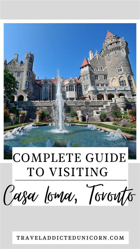 Complete Guide To Visiting Casa Loma Toronto 2022 Artofit