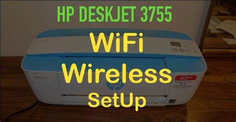 How To Interface Hp Deskjet 3755 Wireless Setup