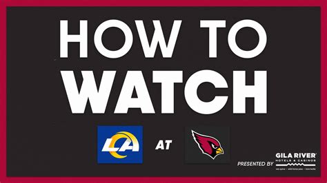 How to watch every nfl game this season—no cable necessary. How To Watch Arizona Cardinals vs. Los Angeles Rams on ...