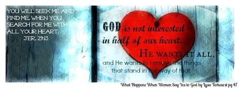 It is now time to seek the lord, and begin to follow him with our whole heart! And you will seek Me and find Me, when you search for Me ...