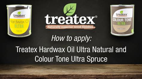 How To Apply Treatex Hardwax Oil Ultra Natural And Colour Tone Ultra Spruce Youtube