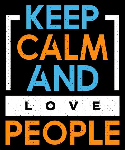 Premium Vector Keep Calm And Love People Typography Design