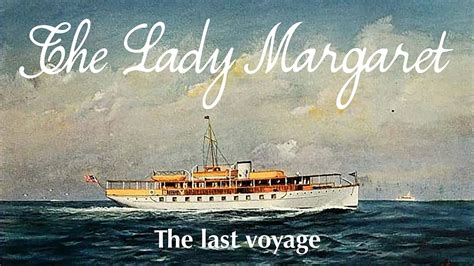 The Lady Margaret Youtube