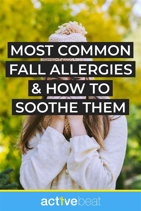 Most Common Fall Allergies And How To Soothe Them Quickly Fall Allergies Allergies Seasonal