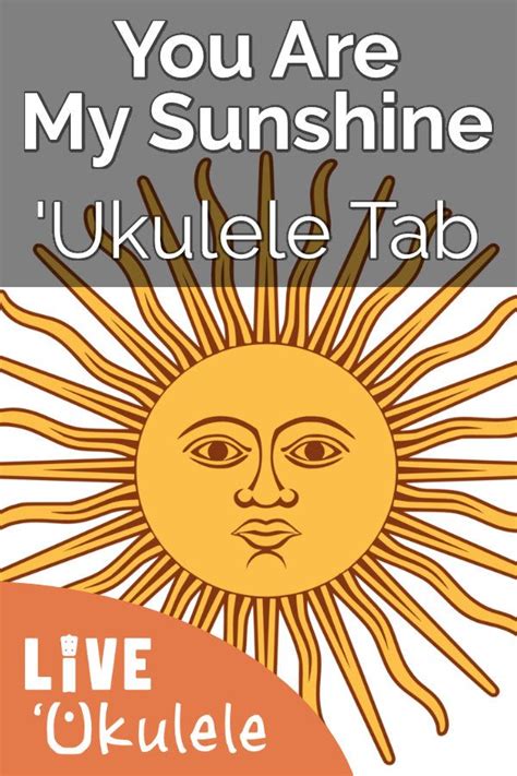 You Are My Sunshine Ukulele Chords Tab Ukelele Songs Ukulele Tabs Ukulele