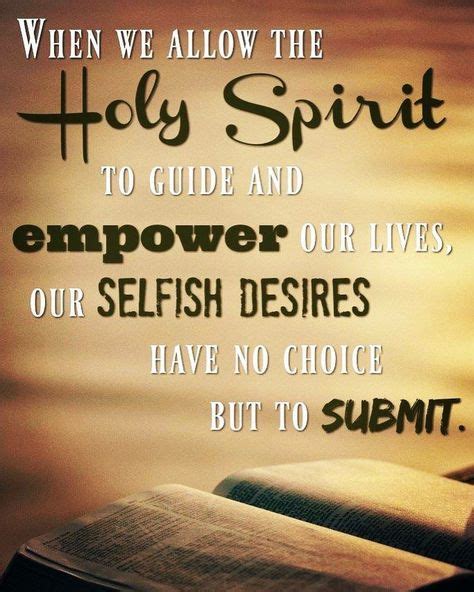 When We Allow The Holy Spirit To Guide And Empower Our Lives Our