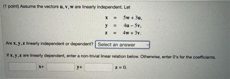 Solved Point Assume The Vectors U V W Are Linearly Chegg
