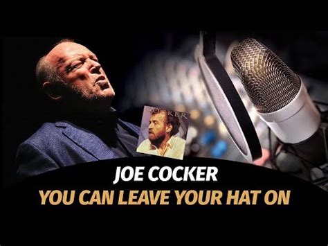 Clip Joe Cocker You Can Leave Your Hat On Youtube