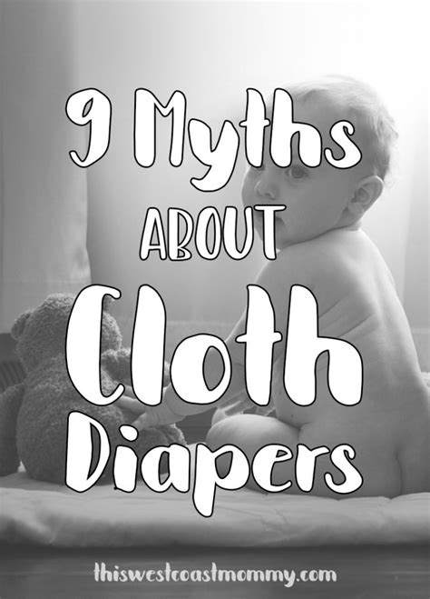 9 common myths about cloth diapers this west coast mommy