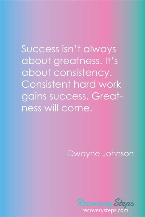 Inspirational Quote Success Isnt Always About Greatness Its About