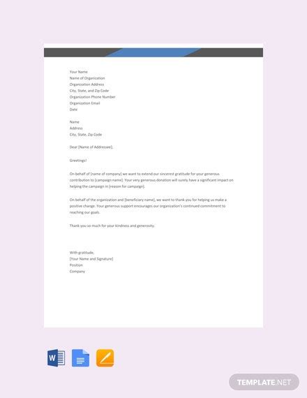 If this particular donor has a history of giving to your organization it is beneficial to you—and honoring to them—for you to mention it. FREE Thank You Letter for Donation Template - Word | Google Docs | Apple Pages | Template.net