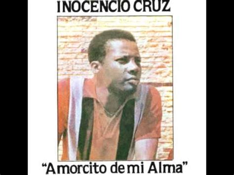 Inocencio Cruz Amorcito De Mi Alma Bachata YouTube
