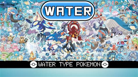 Whether it was deliberate or not, no other type has as many big evolutions, giving you plenty of options when it comes to picking one for your team. All Water Type Pokémon - YouTube