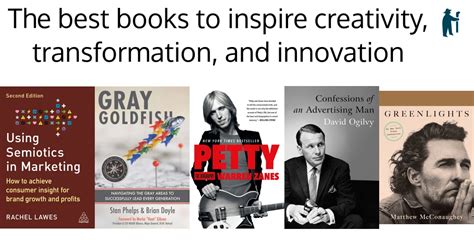 The Best Books To Inspire Creativity Transformation And Innovation