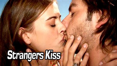 New Social Experiment Strangers Kissing Strangers Youtube