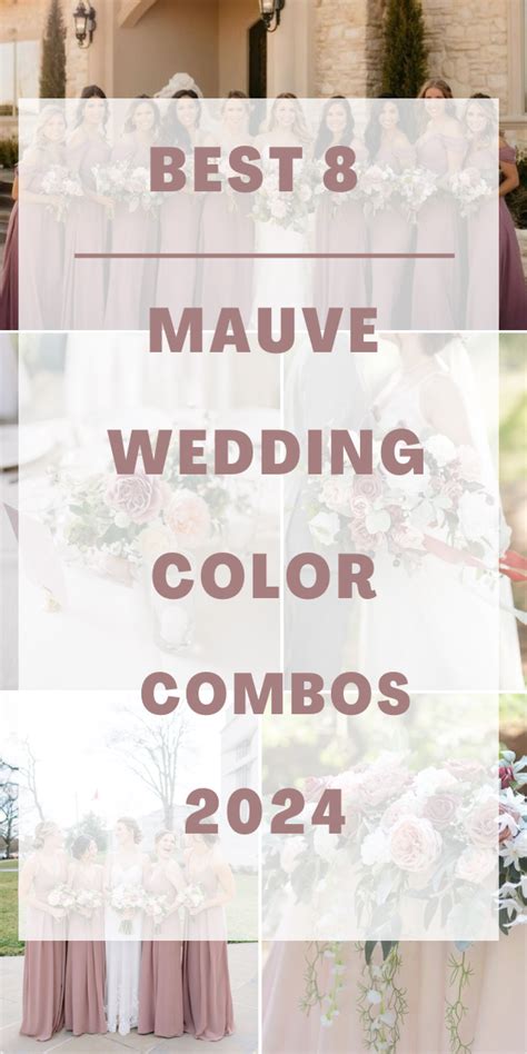 Best 8 Mauve Wedding Color Combos For 2024 Colorsbridesmaid