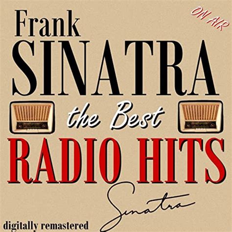 Frank Sinatra The Best Radio Hits Digitally Remastered By Frank