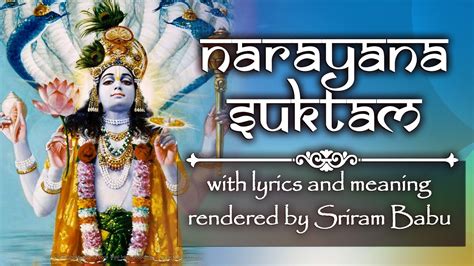 Narayana Suktam नारायणसूक्तम् With Lyrics And Meaning Youtube