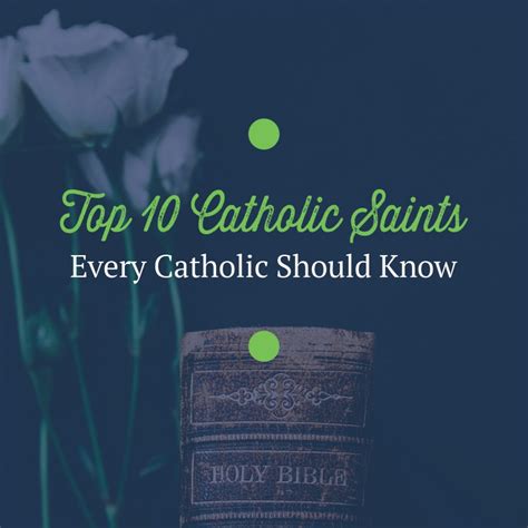 Top 10 Catholic Saints Every Catholic Should Know Catholic World Mission