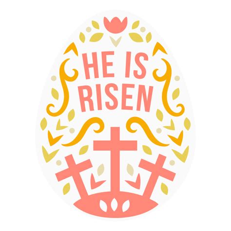 He Is Risen Egg Badge Transparent Png And Svg Vector File
