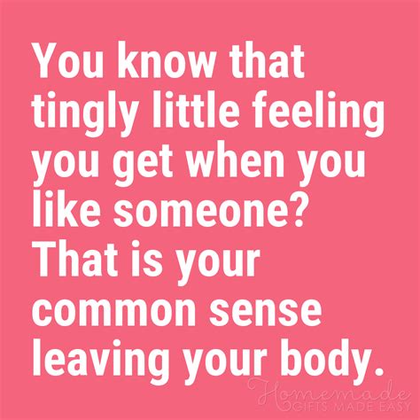 Funny Love Quotes You Know That Tingly Little Feeling You Get When