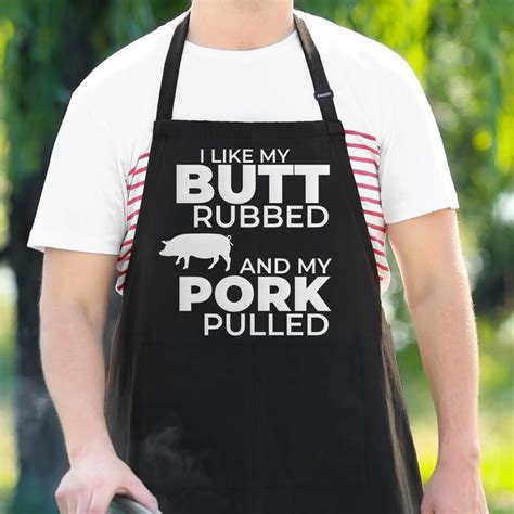Apron For Men I Like My Butt Rubbed And My Pork Pulled Funny Etsy Funny Aprons For Men