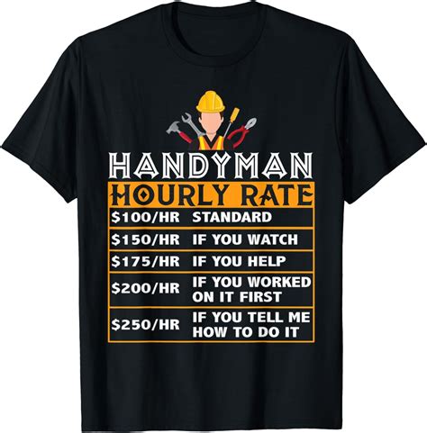 funny handyman hourly rate labor price chart home repair t shirt clothing