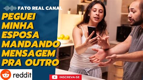 Peguei A Minha Esposa Trocando Mensagens Com Outro Cara Youtube